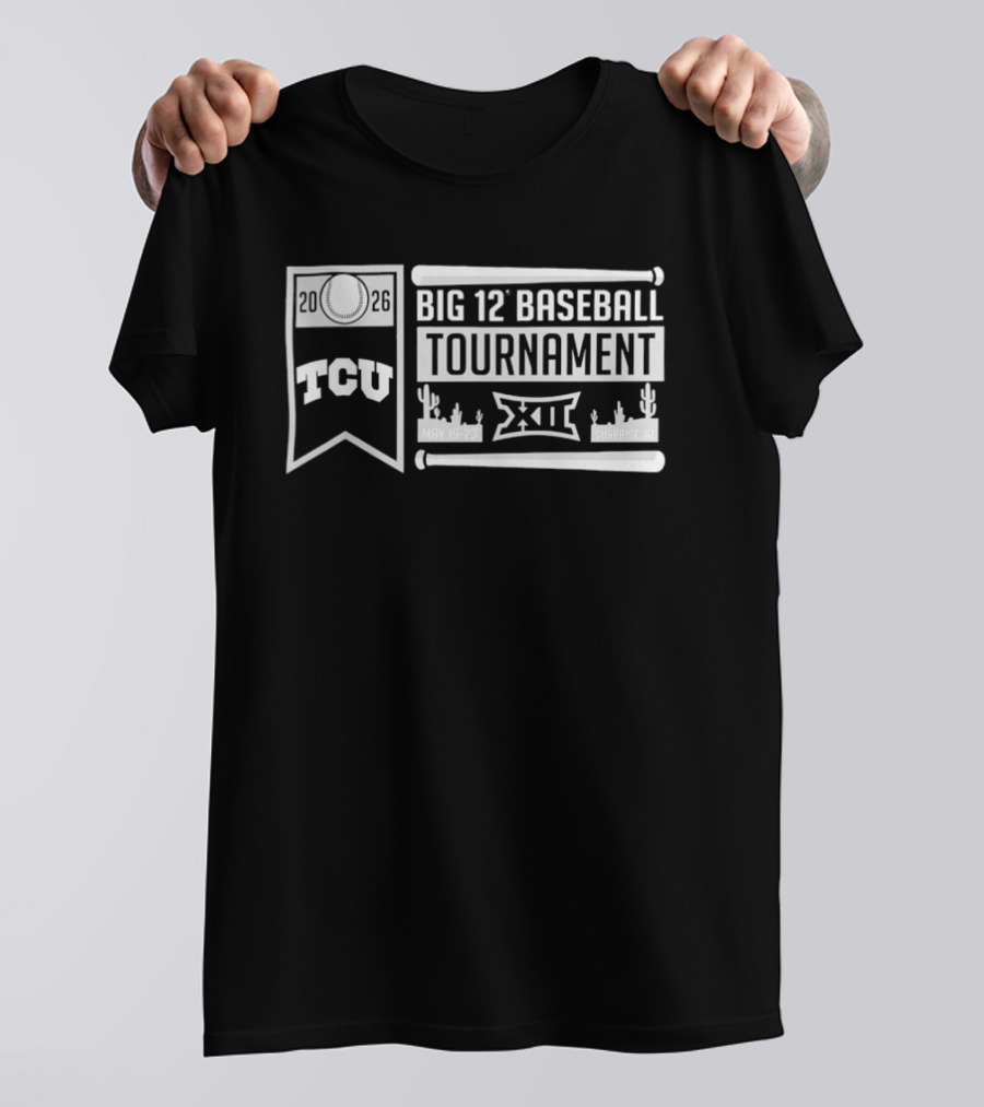 TCU Big 12 Baseball Tournament Surprise AZ May 19 23 2026 T-Shirt