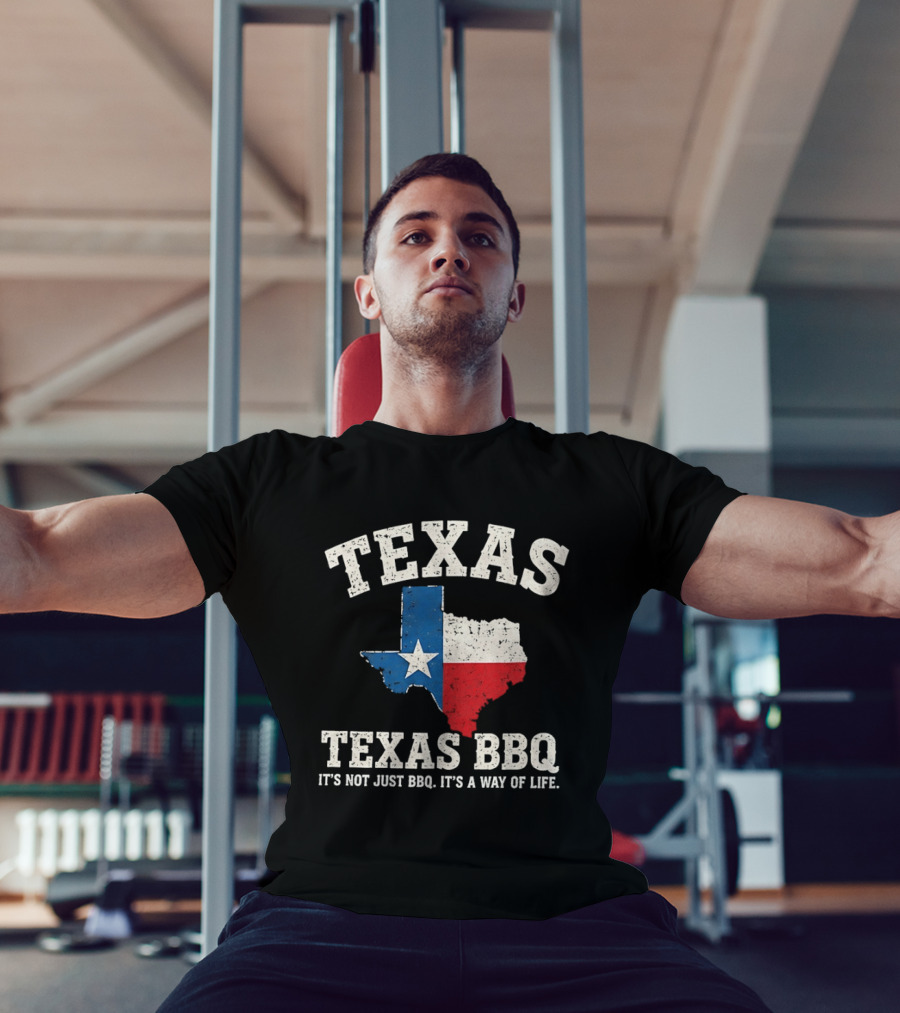 Texas BBQ It's Not Just BBQ It's A Way Of Life Texas Map With Lone Star Flag T-Shirt