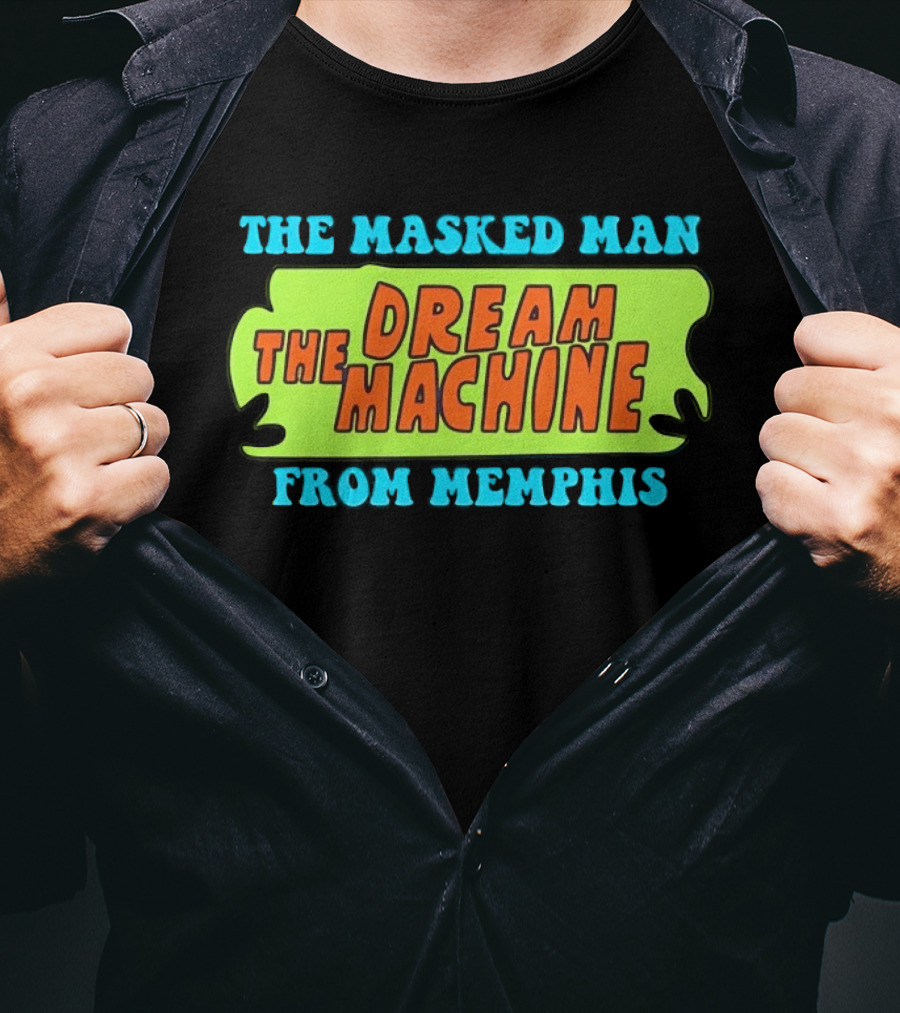 The Masked Man The Dream Machine From Memphis T-Shirt