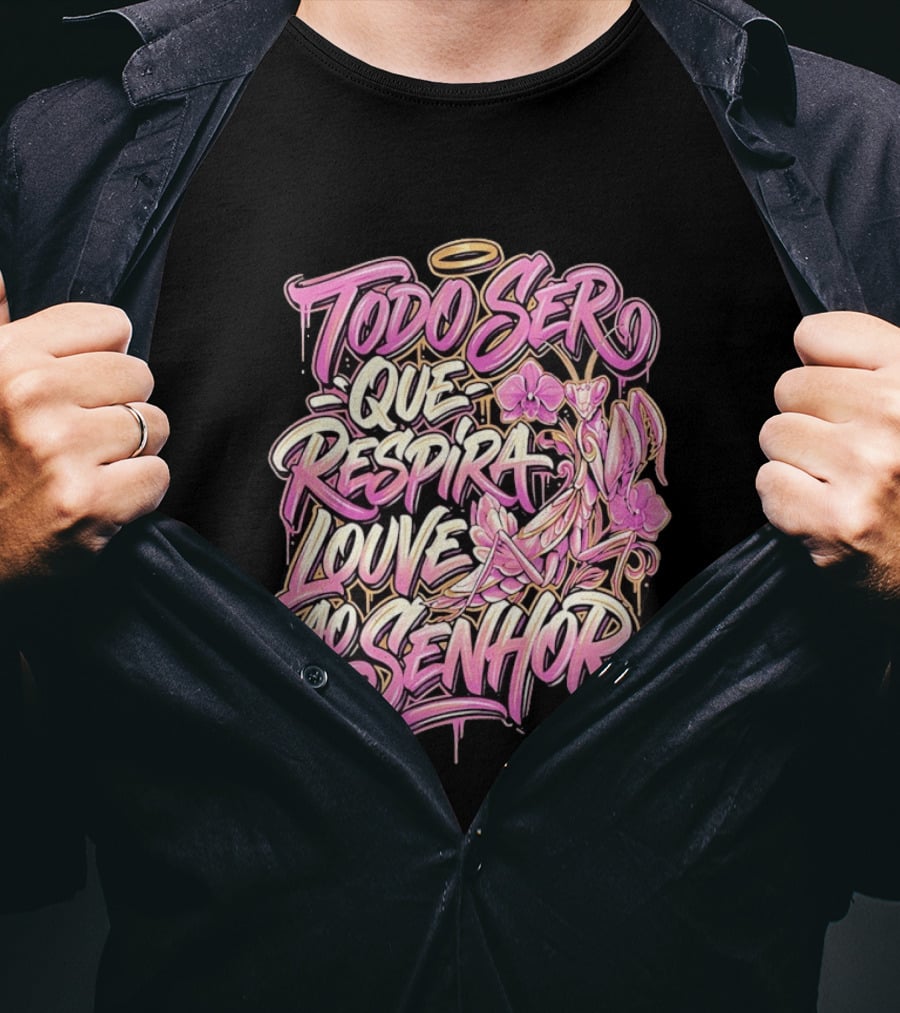 Todo Ser Que Respira Louve Ao Senhor Graffiti Style Floral Halo T-Shirt