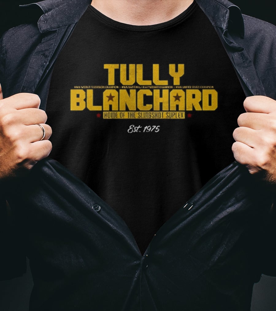 Tully Blanchard Home Of The Slingshot And Suplex Est 1975 T-Shirt