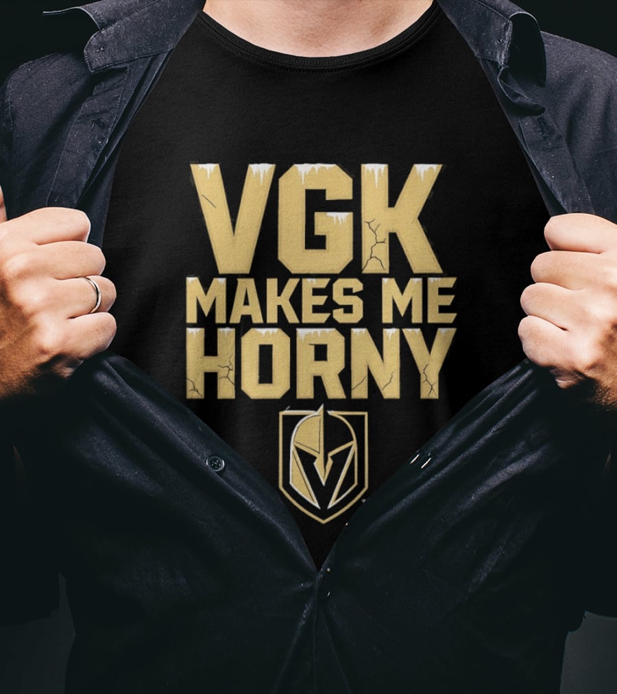 VGK Makes Me Horny Vegas Golden Knights Adult Humor Ice Hockey T-Shirt