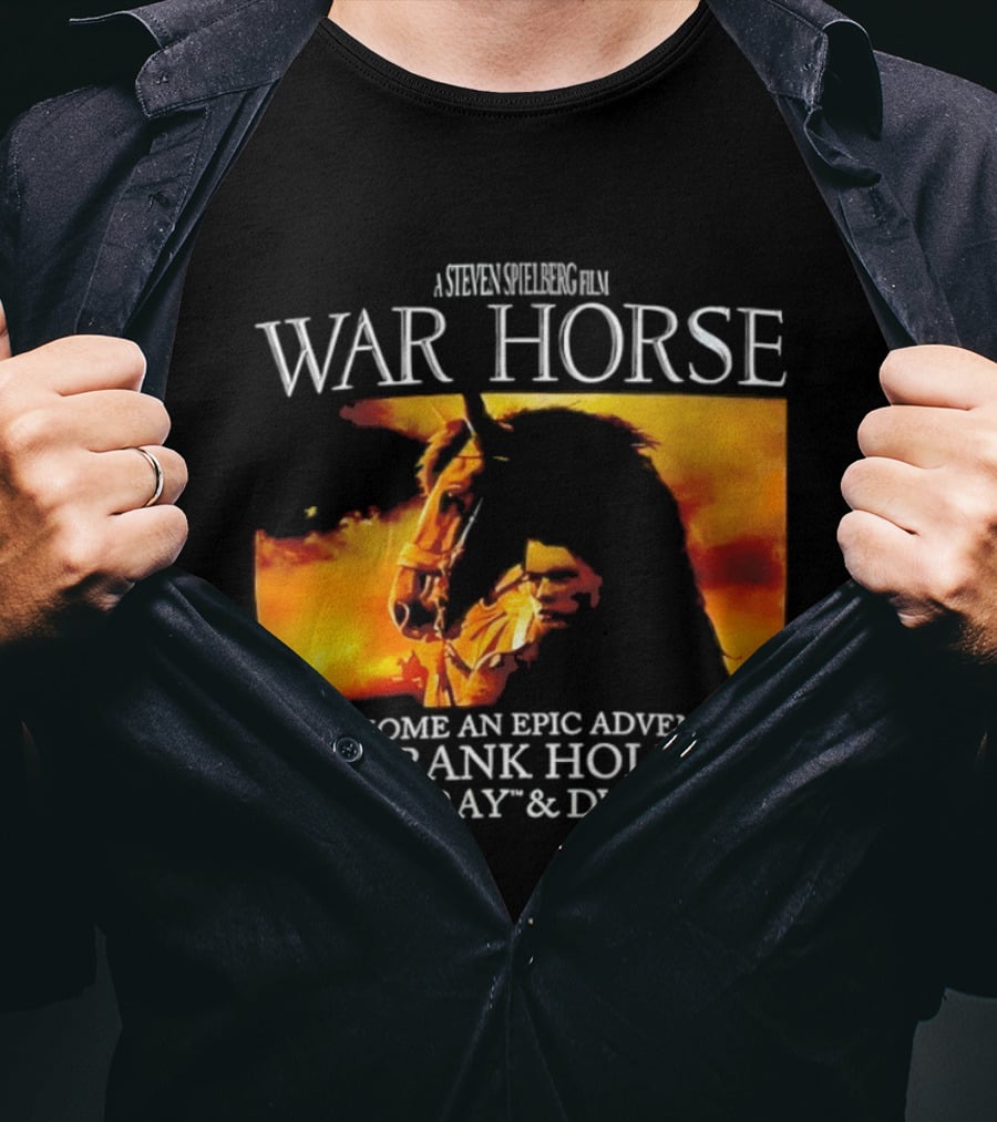 A Steven Spielberg Film War Horse Take Home An Epic Adventure This Bank Holiday On Blu Ray & DVD May 7 T-Shirt