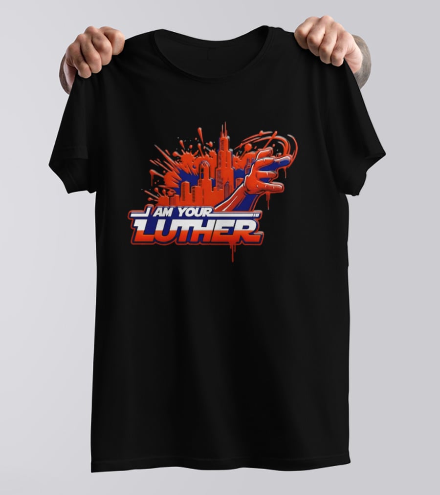 Chicago Bears I Am Your Luther Paint Tower Hand T-Shirt