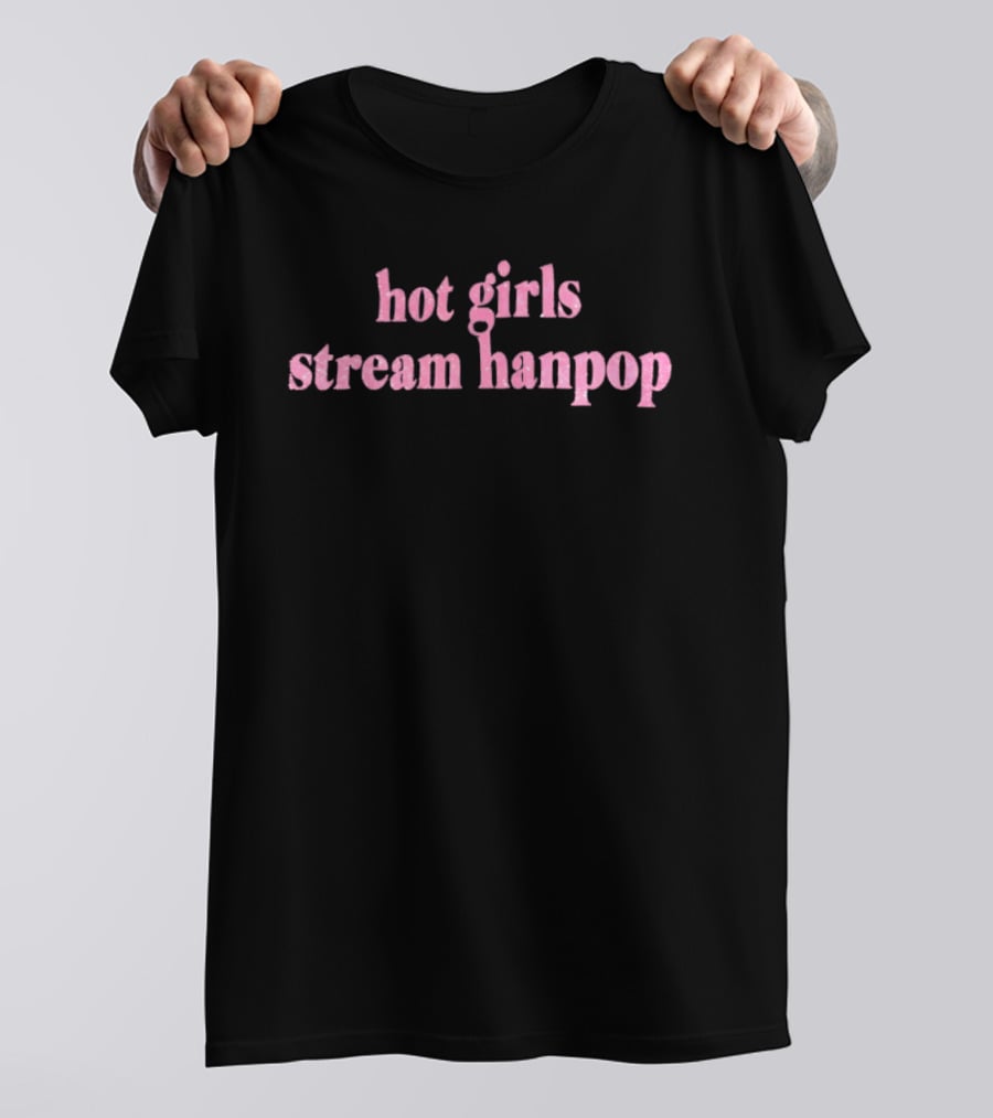 Hot Girls Stream Hanpop Trendsetter's Favorite T-Shirt
