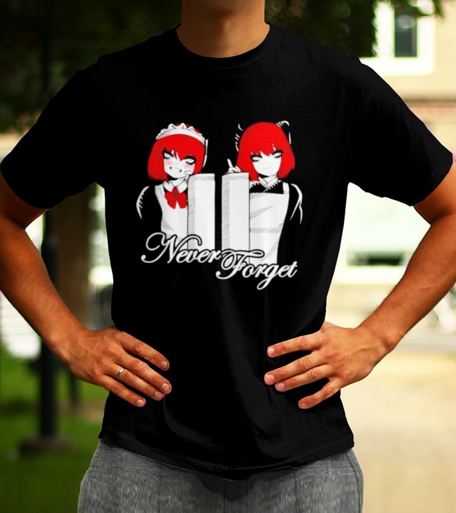 Maid Anime 9 11 Twin Towers Never Forget T-Shirt