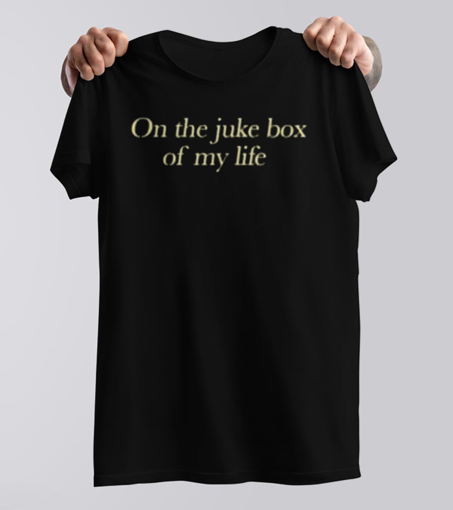 Neil Diamond On The Juke Box Of My Life You're My Favorite Song Lyric T-Shirt