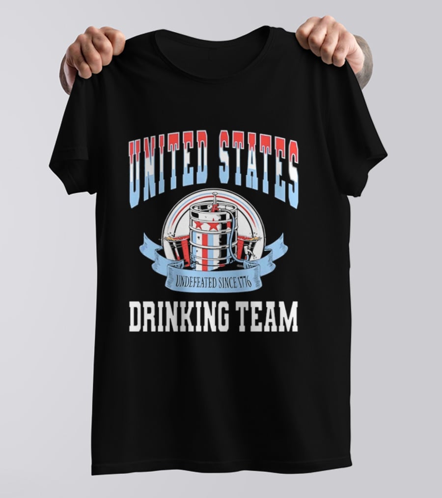 United States Undefeated Since 1776 Drinking Team T-Shirt