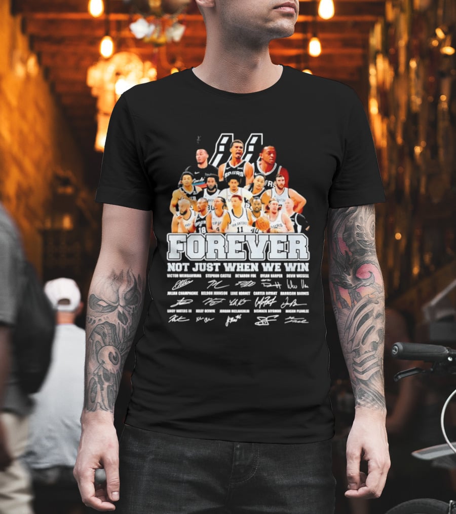 San Antonio Spurs NBA Forever Not Just When We Win Victor Wembanyama Stephon Castle Signatures T-Shirt