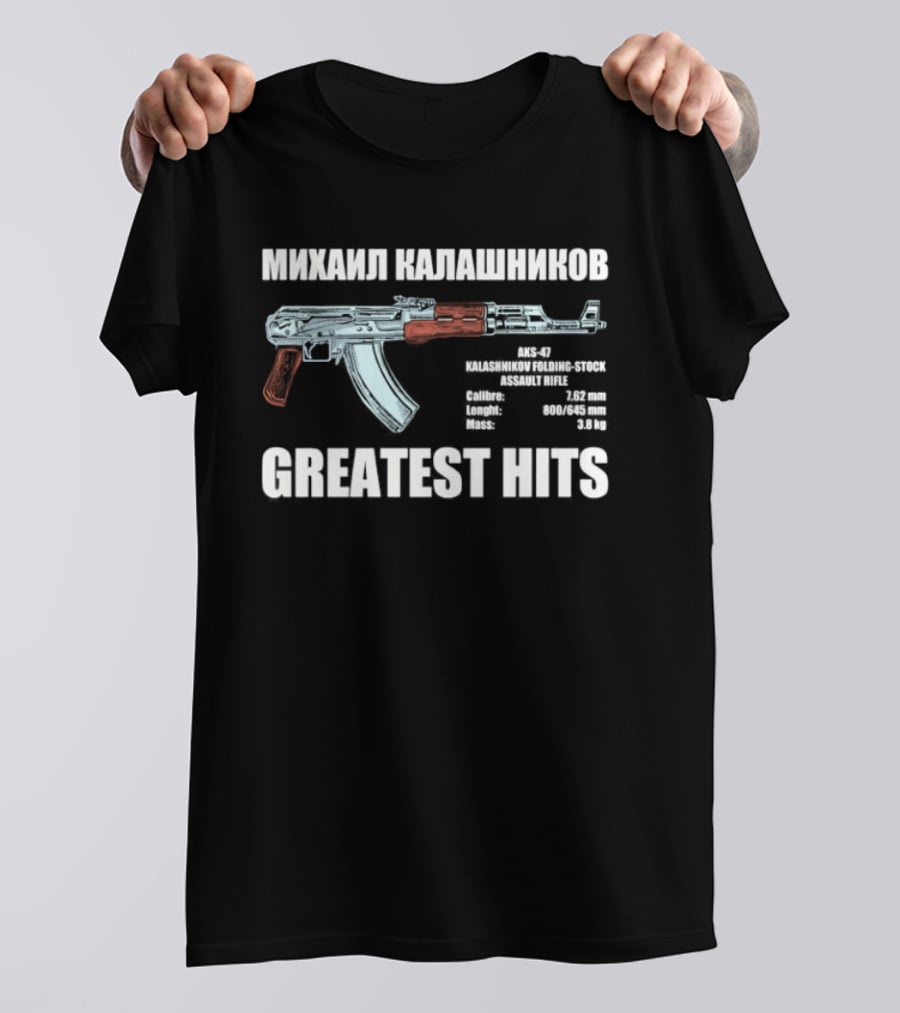 Mikhail Kalashnikov AK 47 Greatest Hits Weapons Specifications T-Shirt