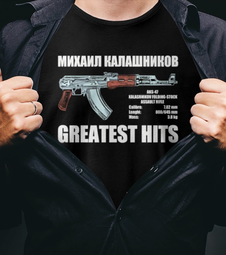 Mikhail Kalashnikov AK 47 Greatest Hits Weapons Specifications T-Shirt