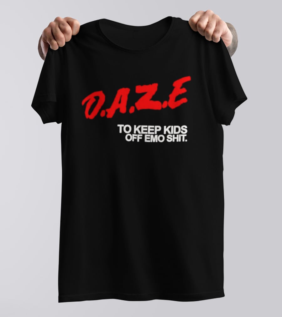 Daze To Keep Kids Off Emo Shit T-Shirt