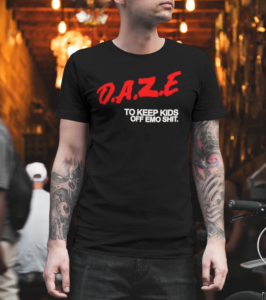 Daze To Keep Kids Off Emo Shit T-Shirt