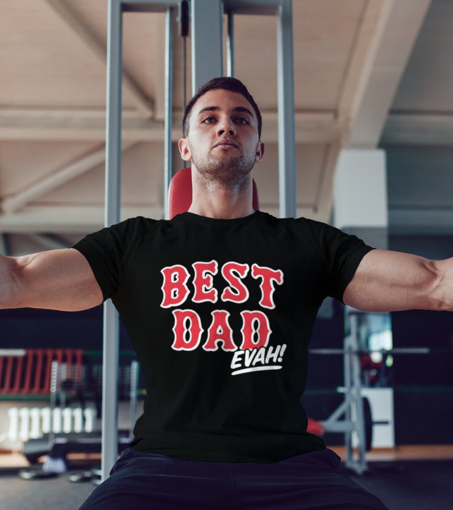 Best Dad Evah Baseball Home Team Fan T-Shirt