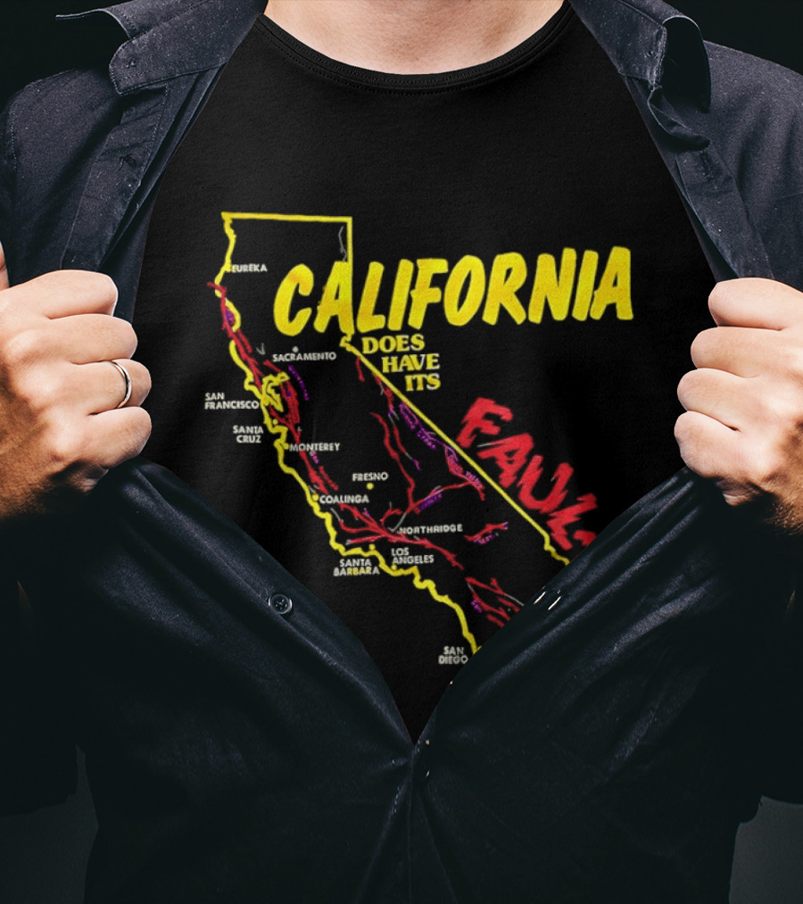 California State Map Geological Fault Lines San Francisco Los Angeles Faults T-Shirt