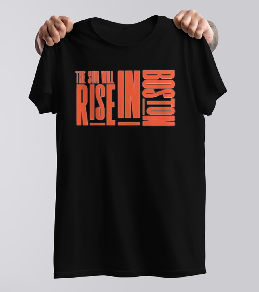 Connecticut Sun The Sun Will Rise In Boston T-Shirt