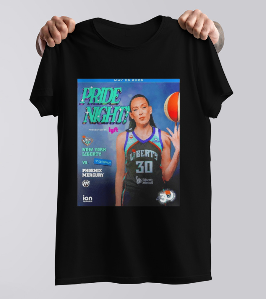 May 29 2026 Pride Night New York Liberty Vs Phoenix Mercury Presented By Lyft 7:30pm T-Shirt