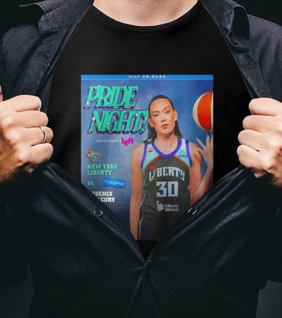 May 29 2026 Pride Night New York Liberty Vs Phoenix Mercury Presented By Lyft 7:30pm T-Shirt