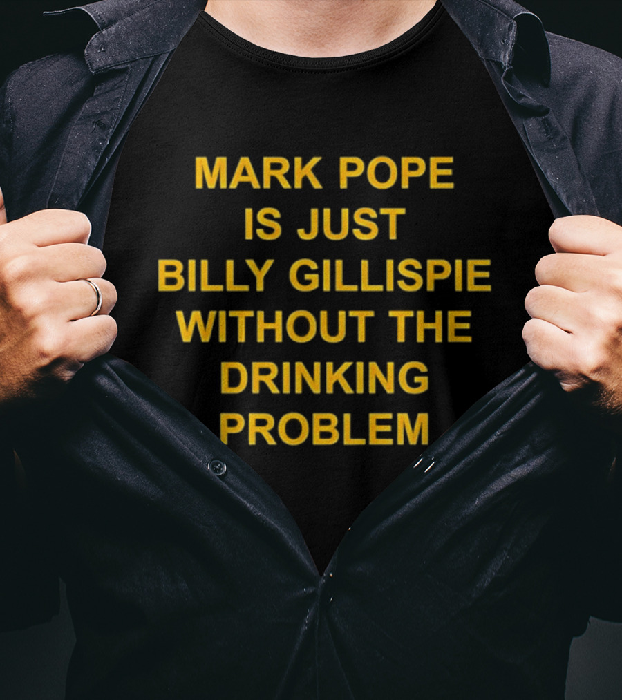 Mark Pope Versus Billy Gillispie No Drinking Problem T-Shirt