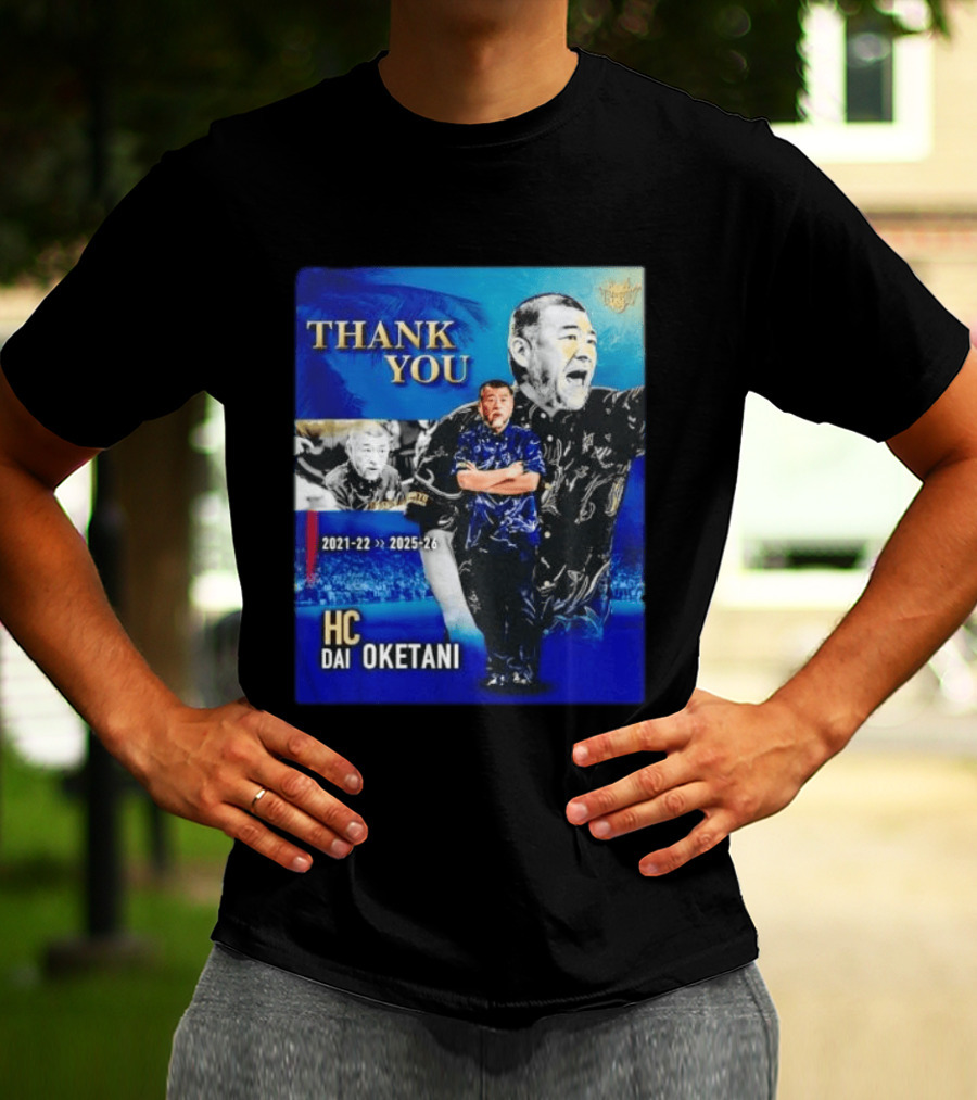 Thank You Dai Oketani HC 2021 22 To 2025 26 T-Shirt