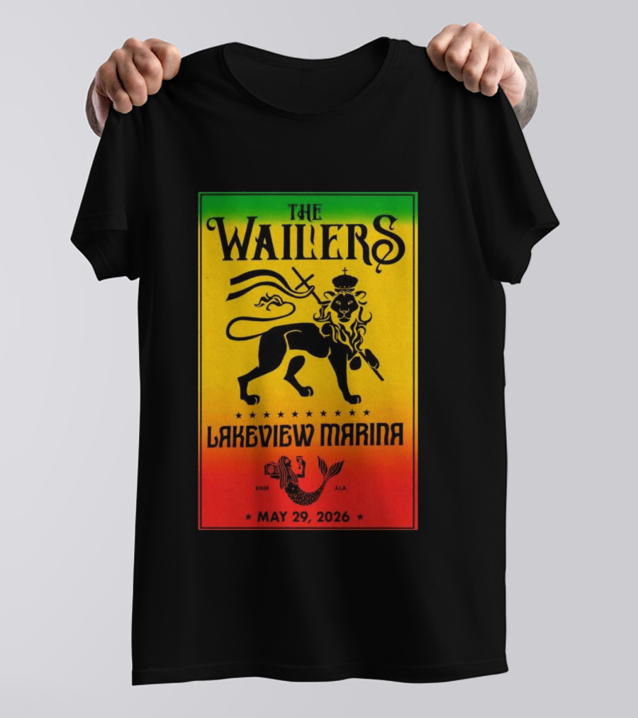 The Wailers Lakeview Marina Birmingham AL May 29 2026 Lion And Mermaid T-Shirt
