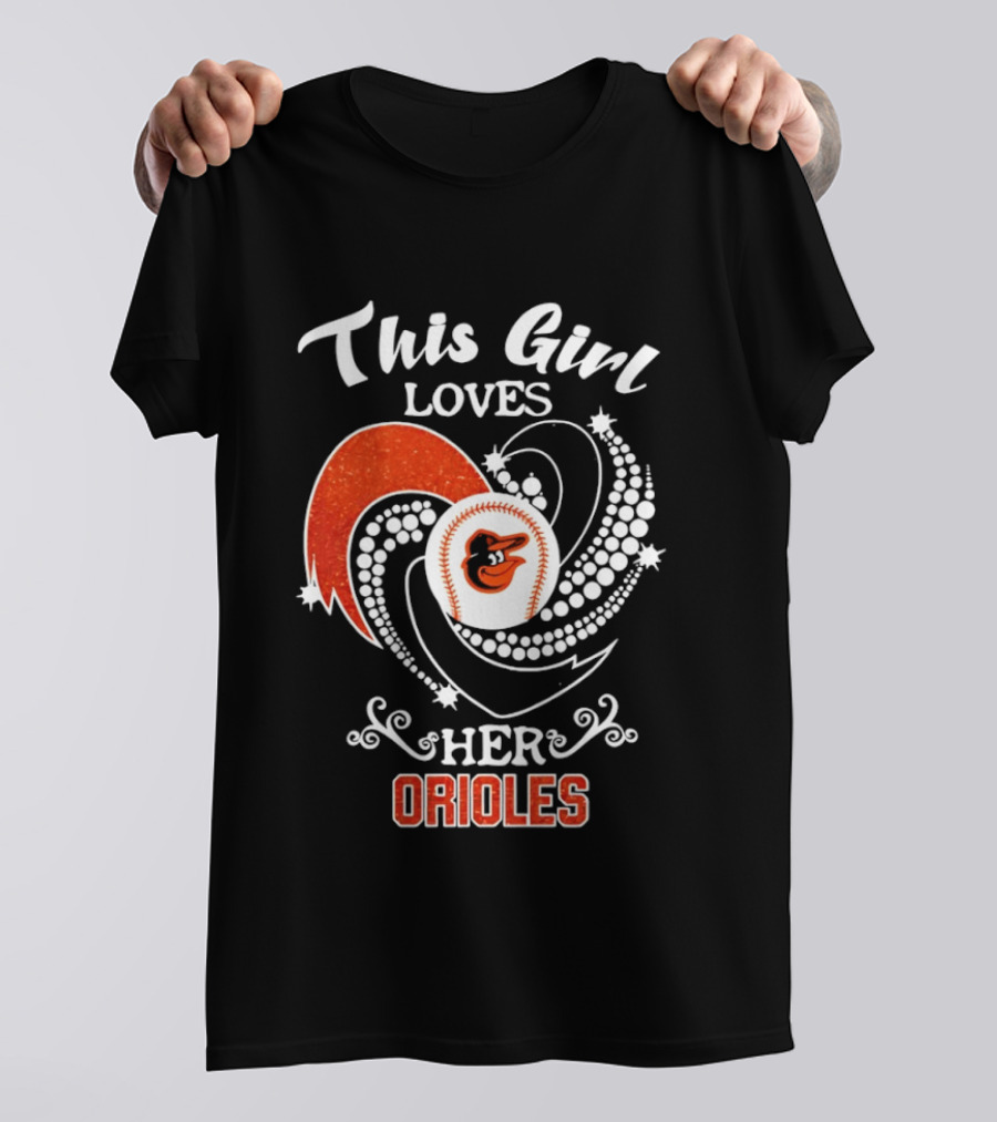 This Girl Loves Her Baltimore Orioles Major League Baseball T-Shirt
