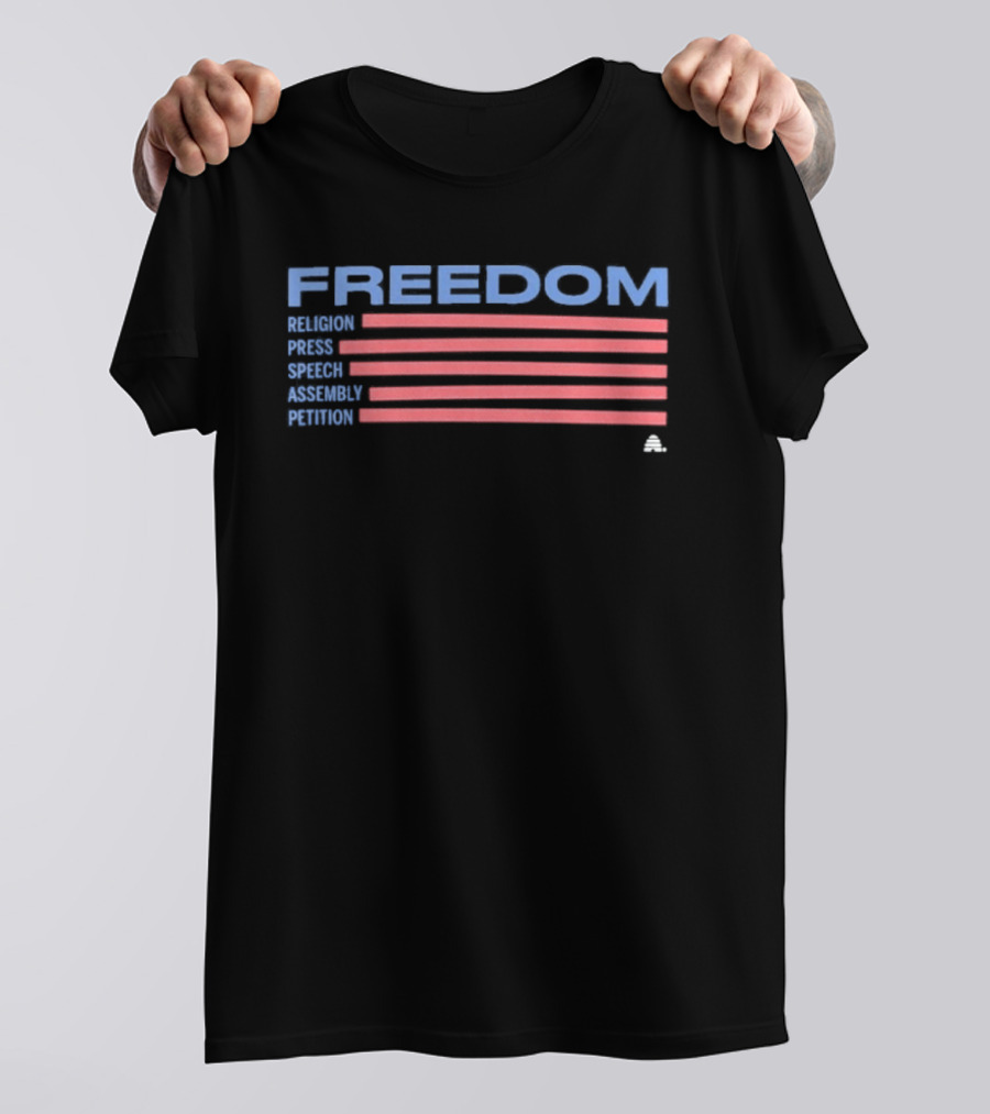 Freedom Religion Press Speech Assembly Petition American Flag T-Shirt