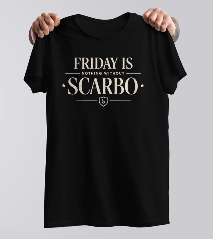 Friday Is Nothing Without Scarbo Shield And Stars T-Shirt