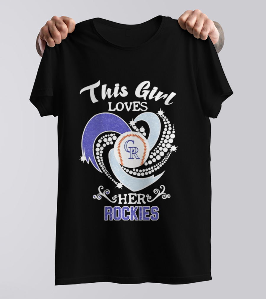 This Girl Loves Her Colorado Rockies MLB Team T-Shirt
