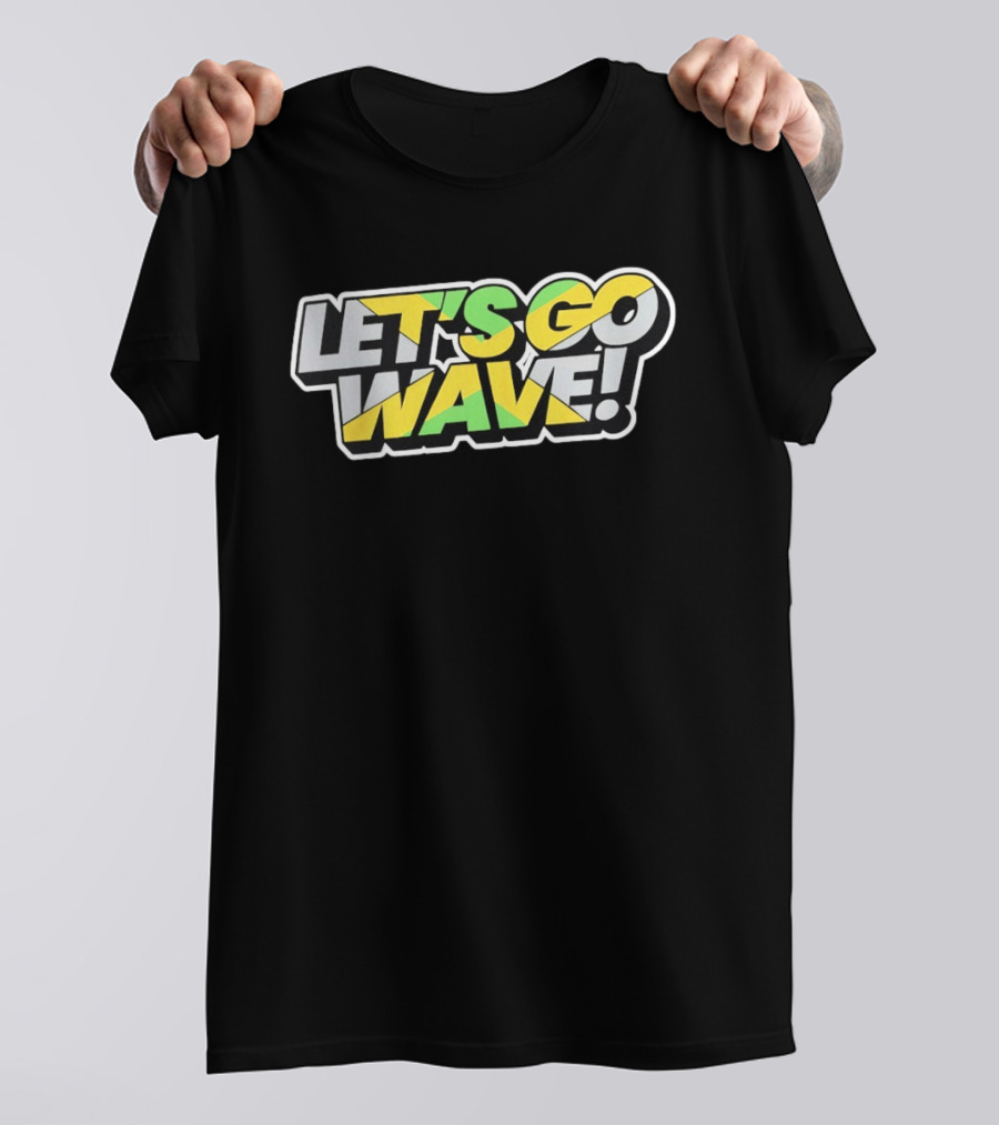 Jamaica Kingston Montego Bay Ocho Rios Port Antonio Spanish Town Let's Go Wave T-Shirt