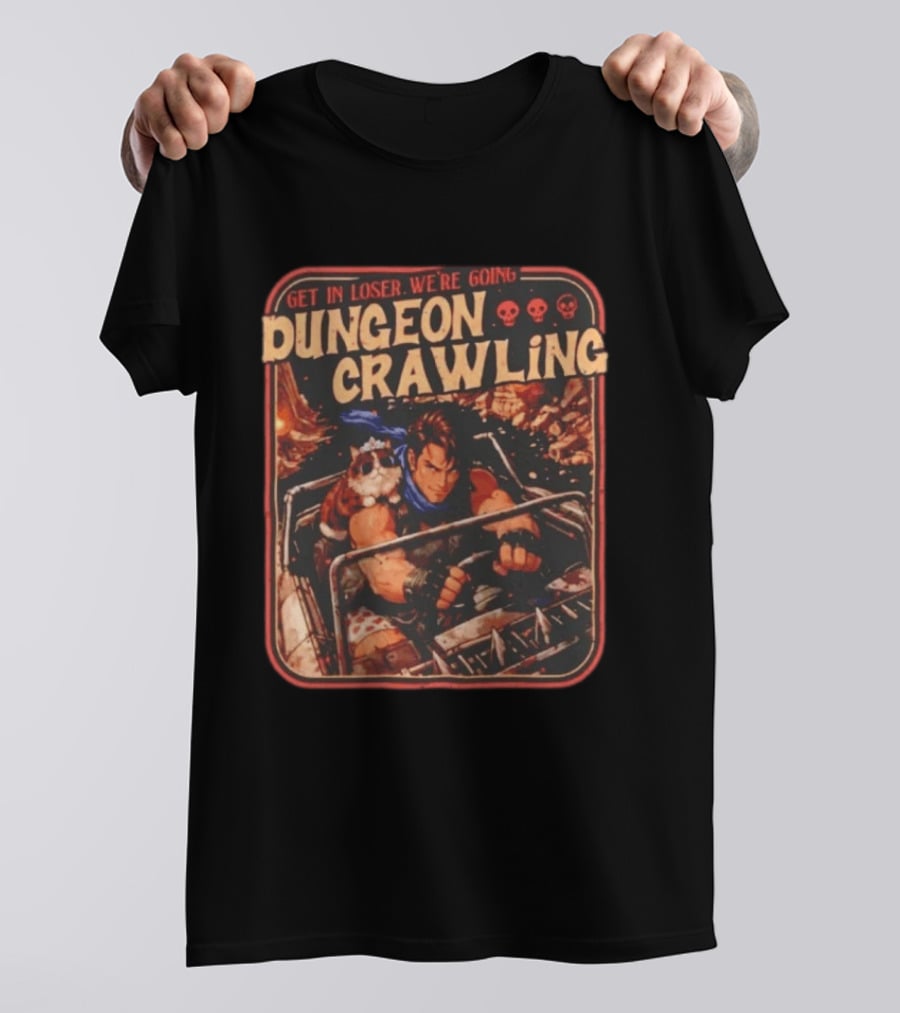 Get In Loser We're Going Dungeon Crawling Spiked Car Adventure With Crown Cat And Driver T-Shirt