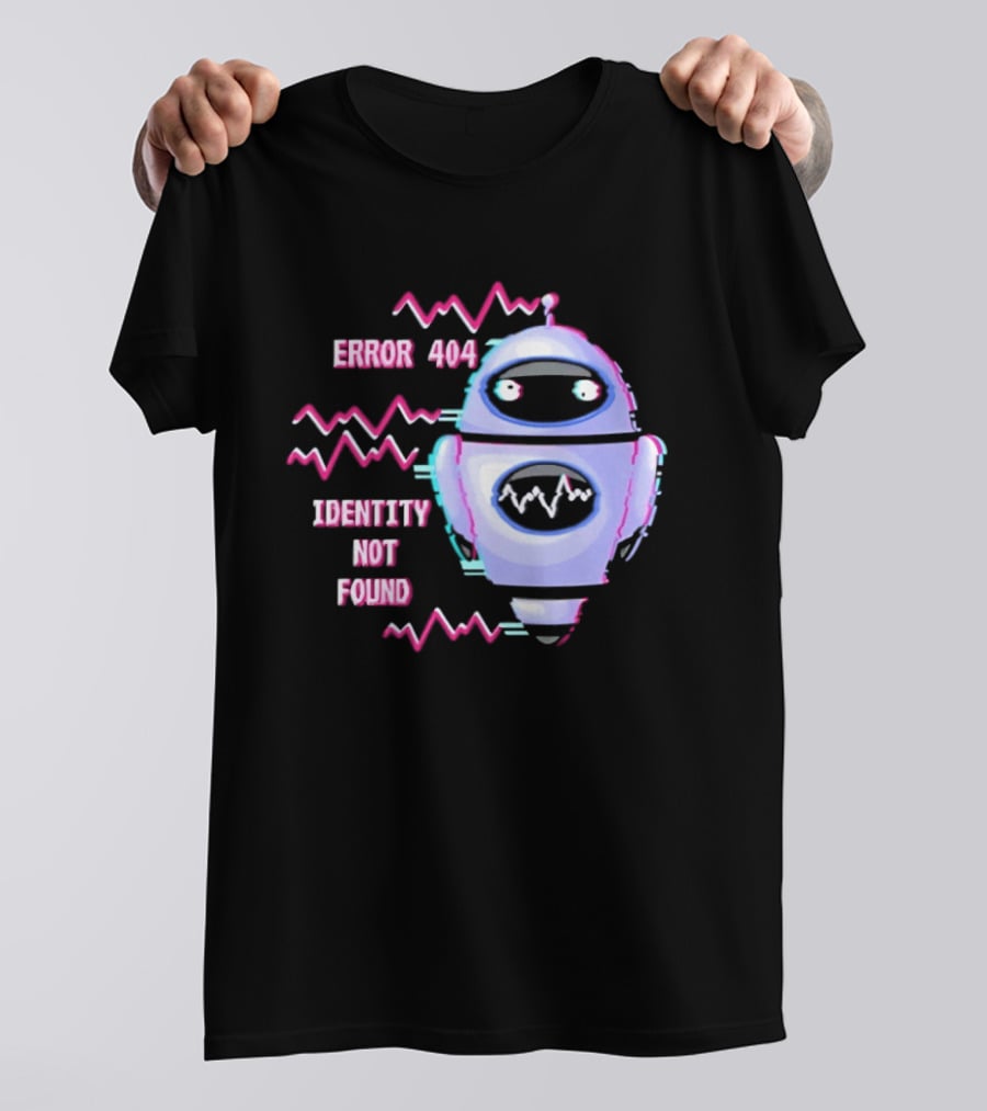 Error 404 Identity Not Found Robot Graphic With Glitch Effect T-Shirt
