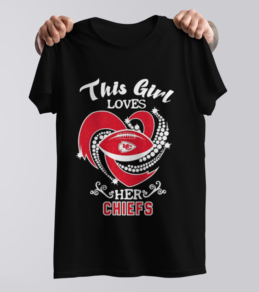 This Girl Loves Her Chiefs Football Heart T-Shirt