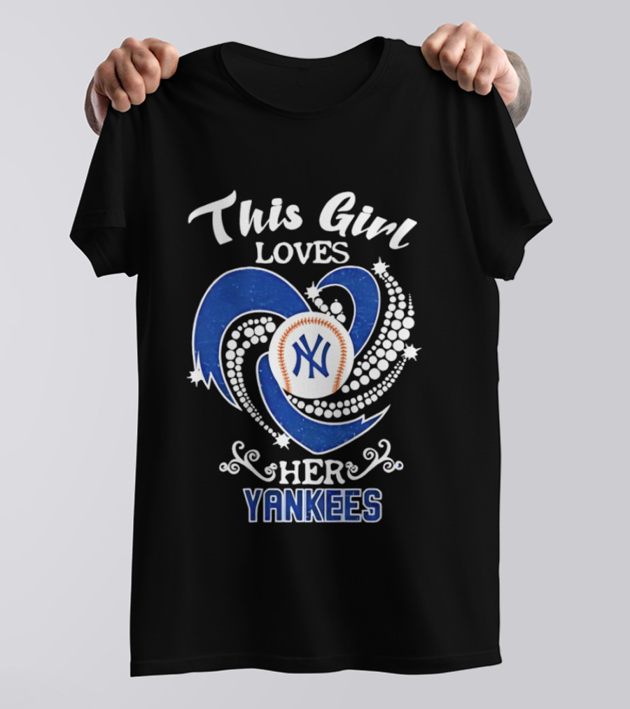 This Girl Loves Her New York Yankees T-Shirt