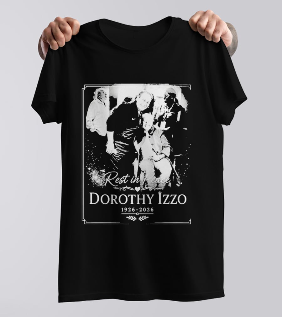 Rest In Peace Dorothy Izzo 1926 2026 T-Shirt