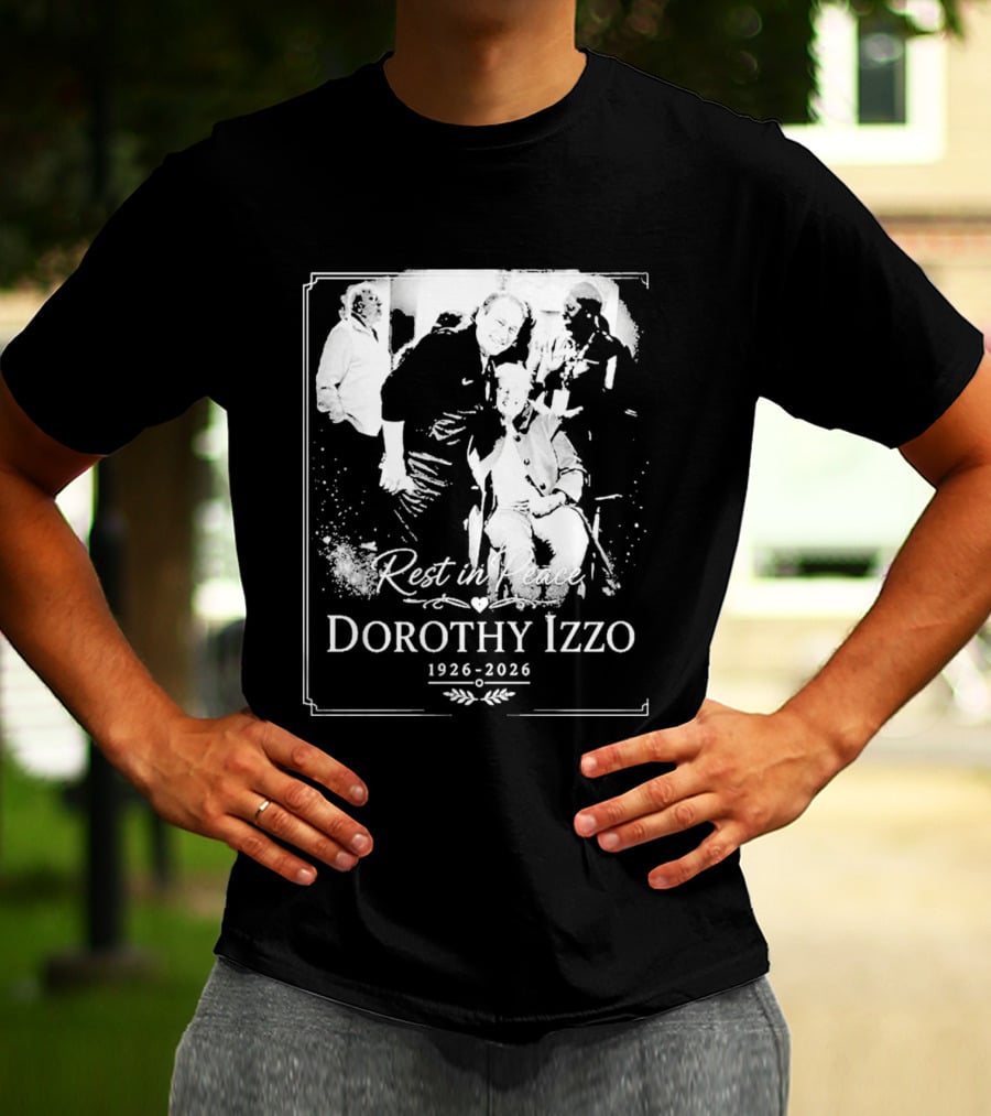 Rest In Peace Dorothy Izzo 1926 2026 T-Shirt