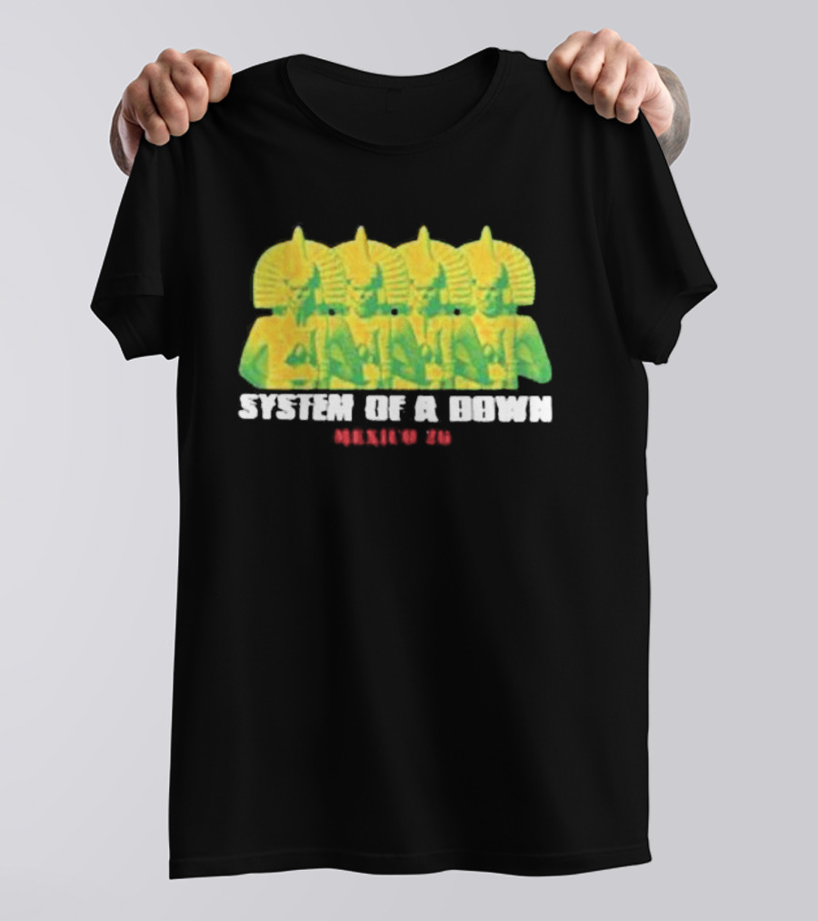 Original System Of A Down Pharaohs CDMX Mexico 2026 Event Estadio GNP Seguros May 27 28 T-Shirt
