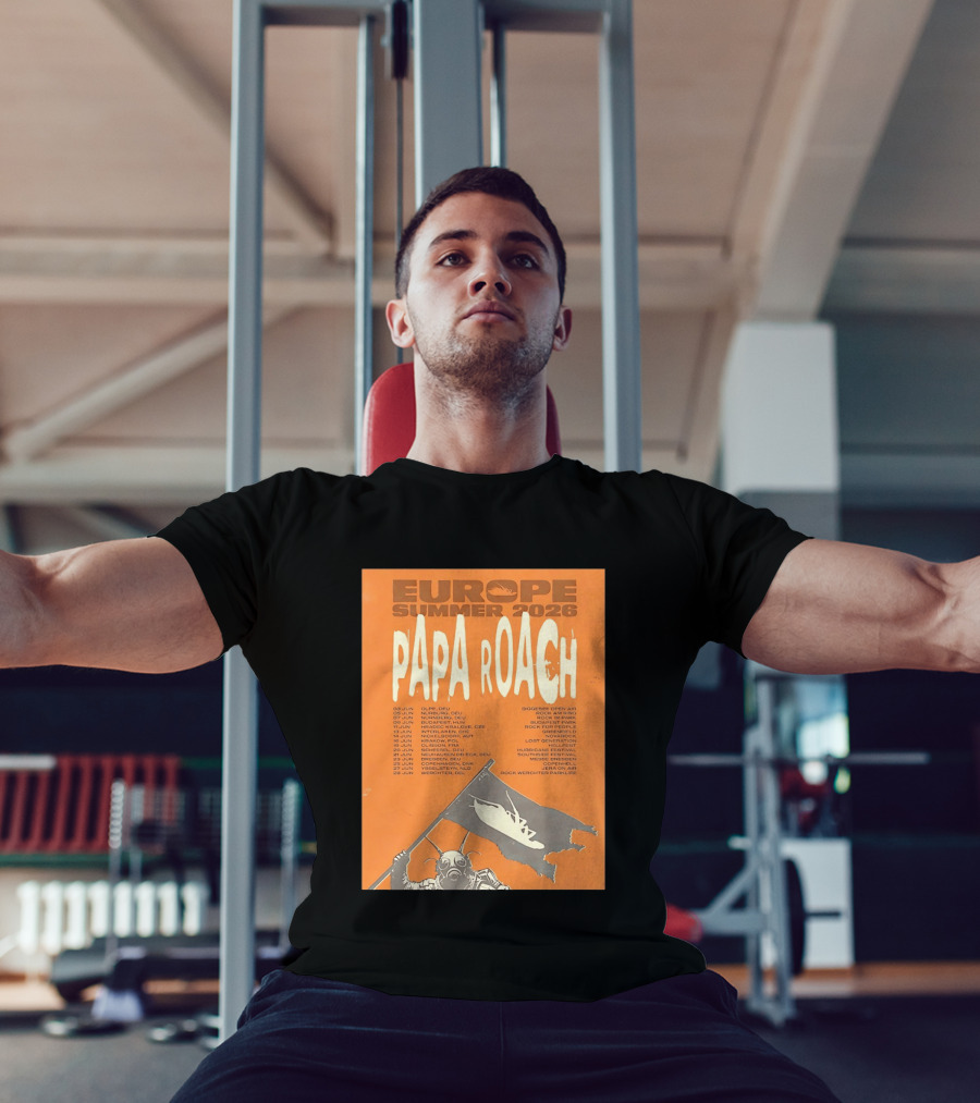 Papa Roach Europe Summer 2026 Tour Olpe Nuremberg Budapest Amsterdam Werchter Dates T-Shirt