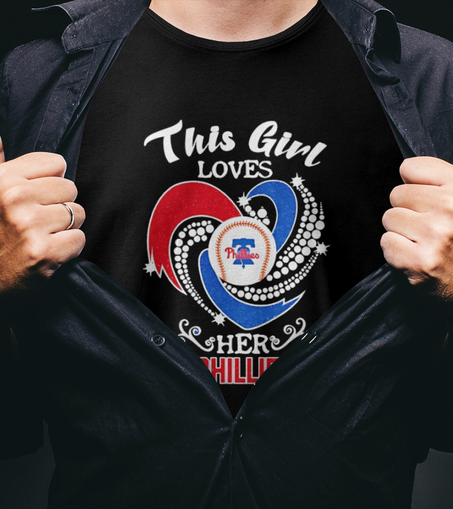This Girl Loves Her Phillies MLB Fan Heart T-Shirt