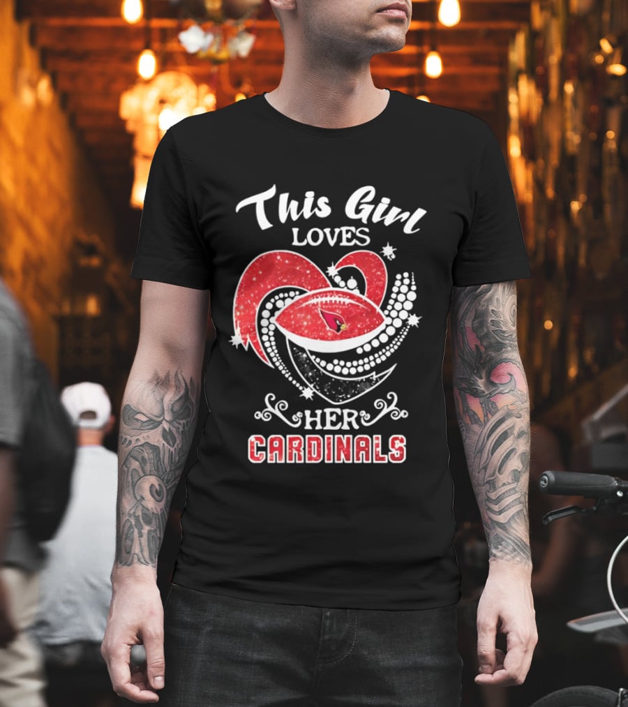 This Girl Loves Her Arizona Cardinals T-Shirt