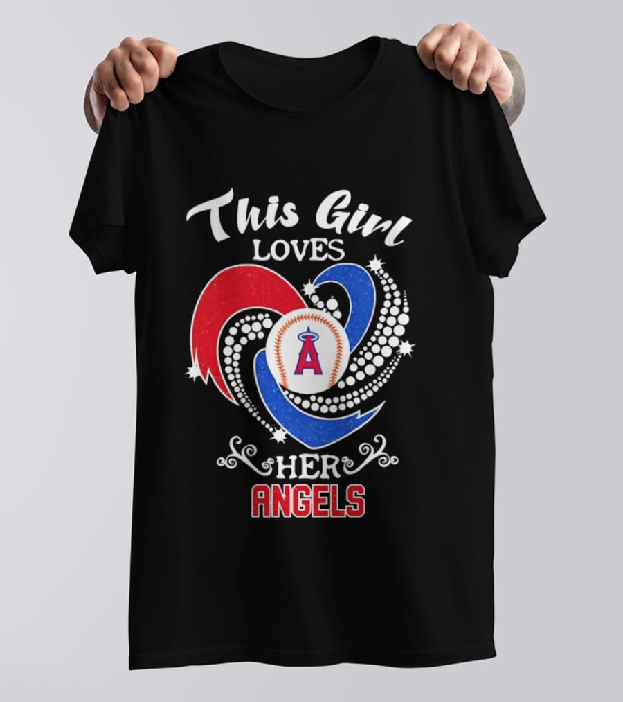 This Girl Loves Her Angels Los Angeles MLB T-Shirt