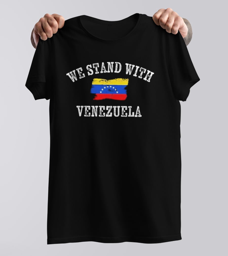 We Stand With Venezuela Flag Support T-Shirt
