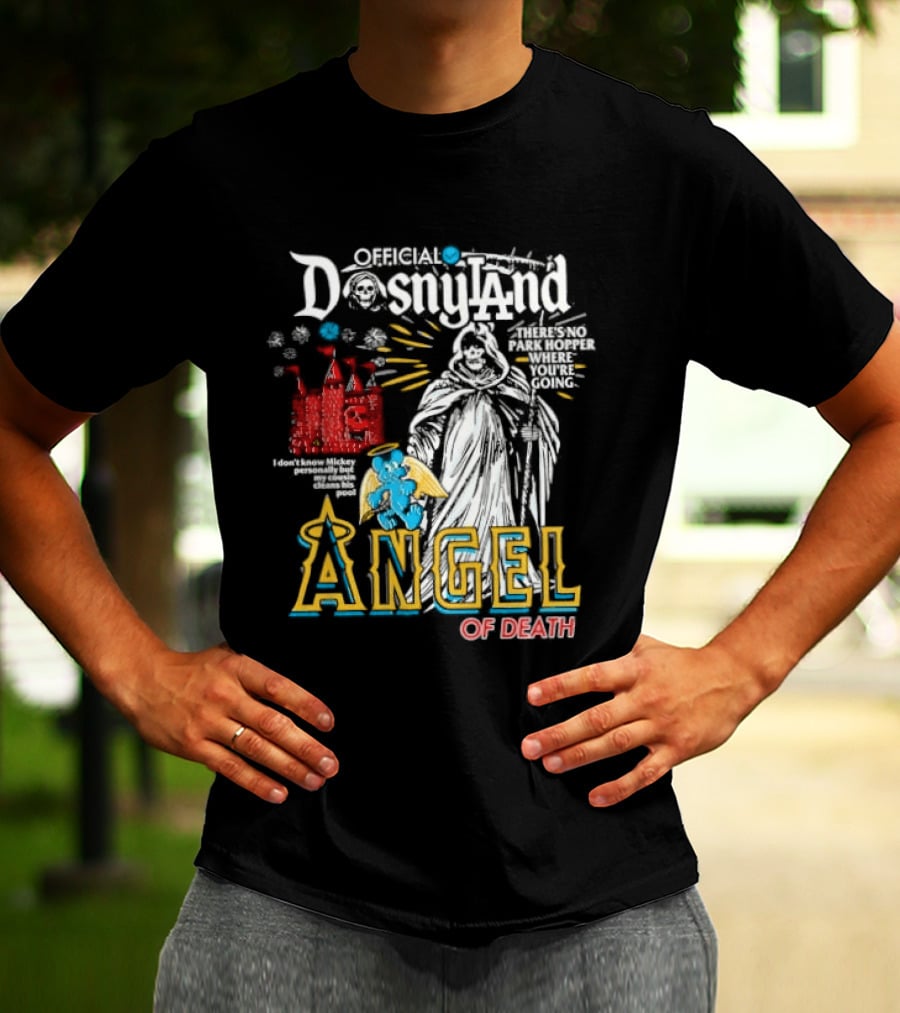 Angel Of Death Dosnyland Los Angeles No Park Hopper Going T-Shirt