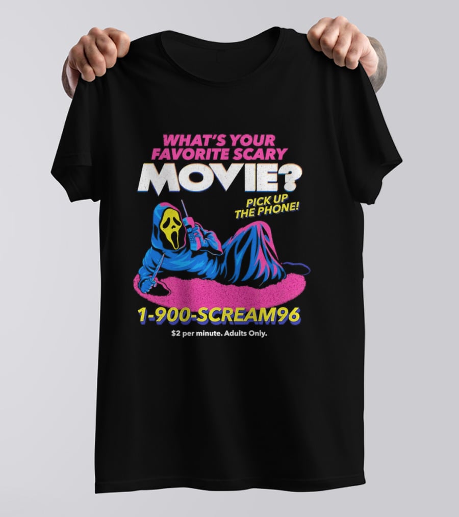 What's Your Favorite Scary Movie 1 900 Scream96 Pick Up The Phone T-Shirt