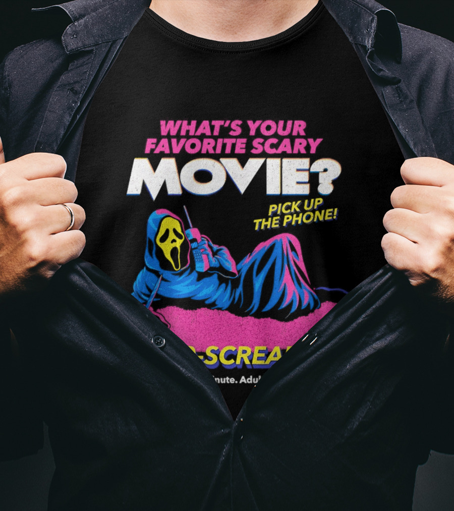 What's Your Favorite Scary Movie 1 900 Scream96 Pick Up The Phone T-Shirt