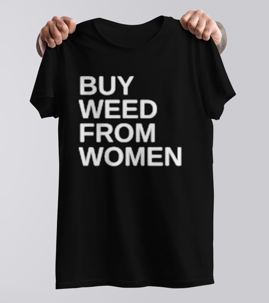 Buy Weed From Women Minimalist Casual T-Shirt