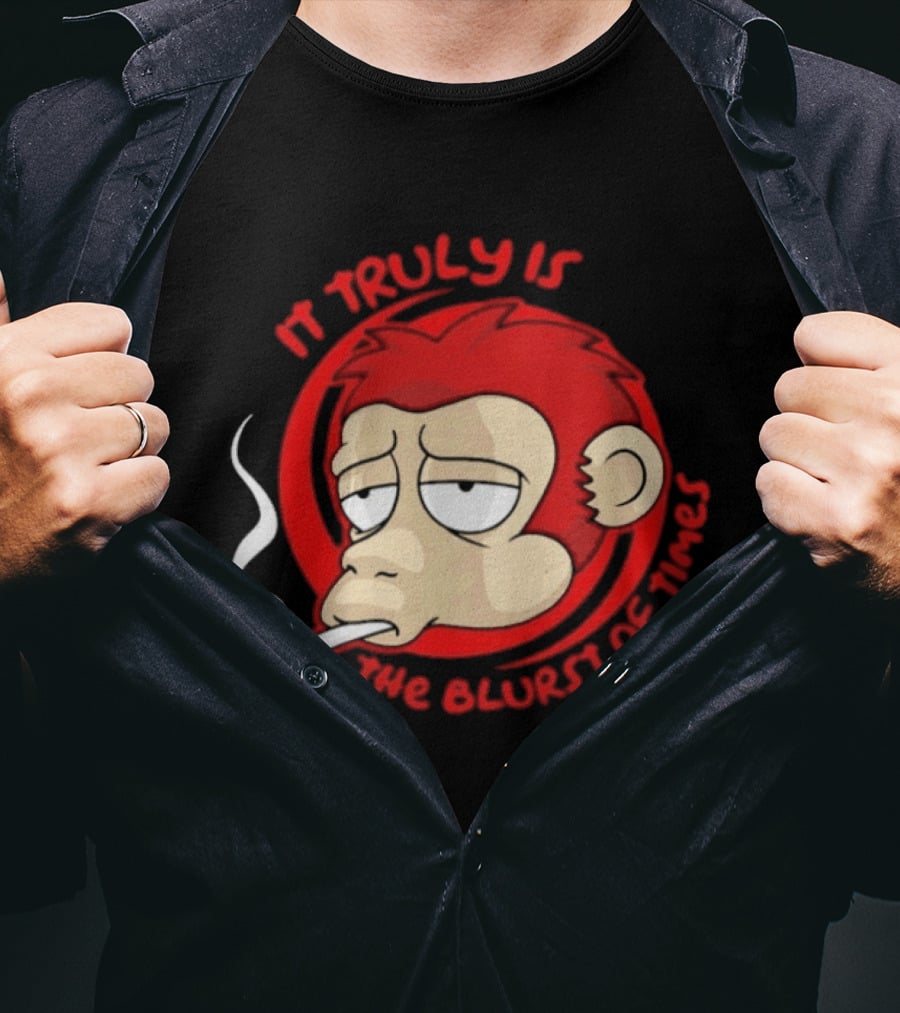 It Truly Is The Blurst Of Times Monkey Smoking Cigarette T-Shirt