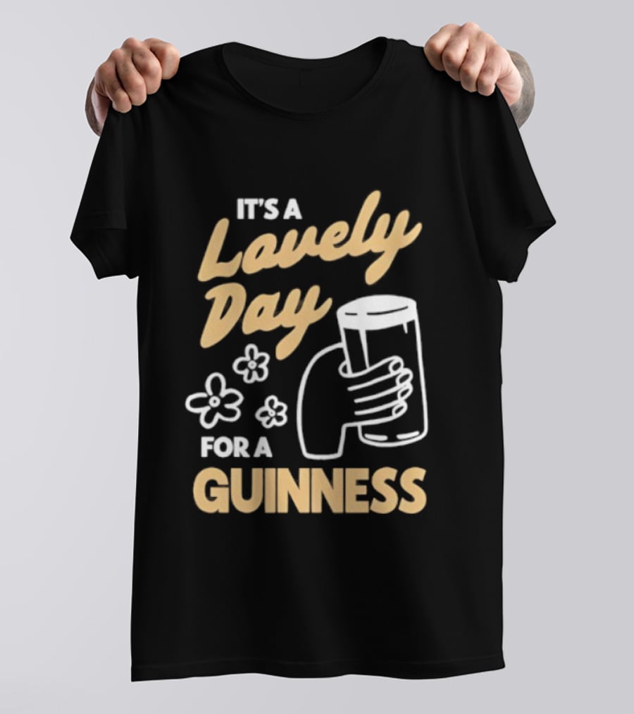 It's A Lovely Day For A Guinness With Floral Hand Holding Pint T-Shirt