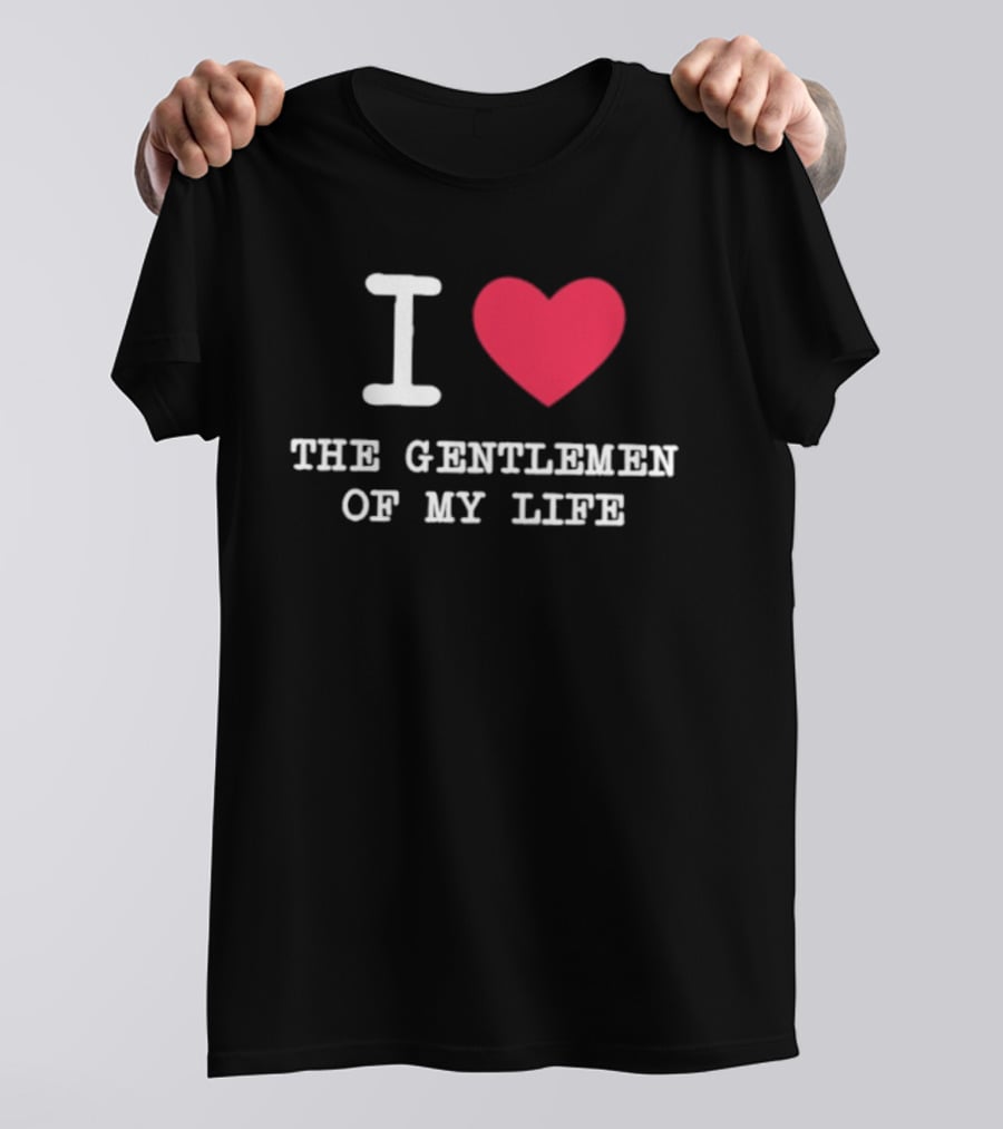 Javier Reyes I Heart The Gentlemen Of My Life T-Shirt
