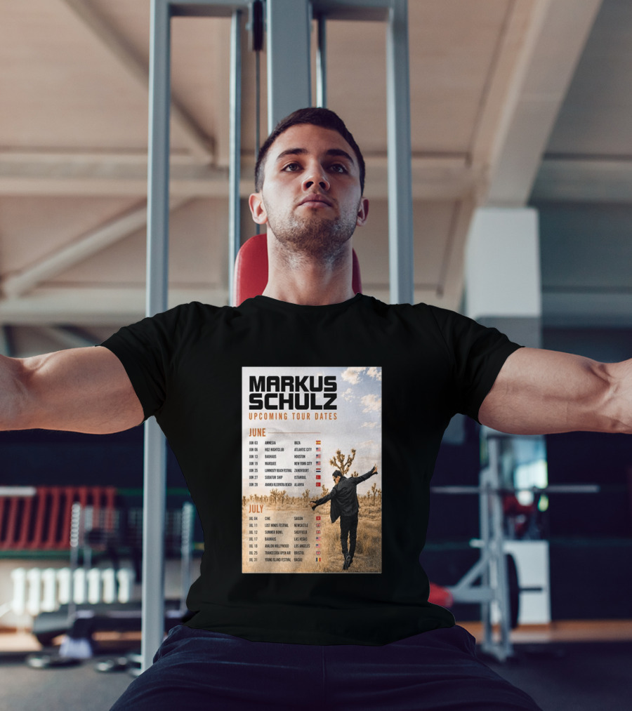Markus Schulz Upcoming Tour Dates June July 2026 Ibiza Atlantic City Houston Las Vegas T-Shirt